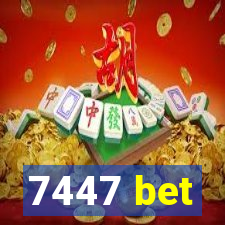 7447 bet